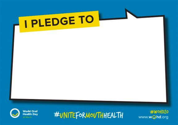 FDI_World Oral Health Day_pledge board